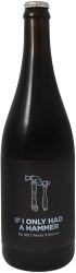 [kuva: Pomona Island If I Only Had A Hammer BA IRS Pedro Ximenez]
